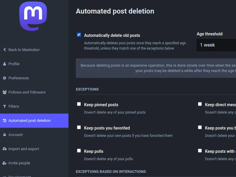 The Mastodon screen where posts can be set to be deleted after a set amount of time has passed. This will retire old Posts but will not delete Favourites.