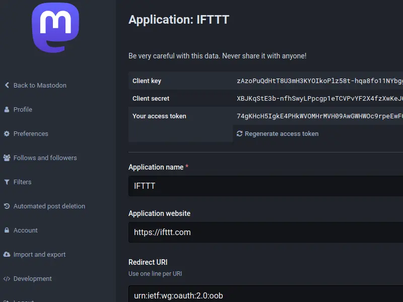 Screenshot showing the Mastodon API screen. It shows where the details of the ‘Access Token’ are generated. It is this token that will be needed for IFTTT to talk to Mastodon.